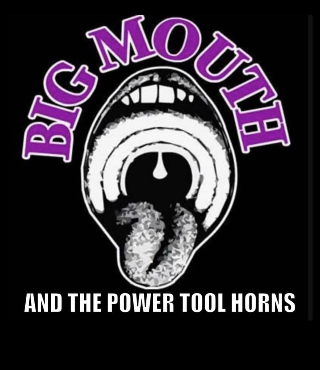 Big Mouth & The Power Tool Horns